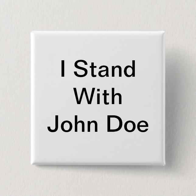 Ich stehe mit John Doe-Knopf Button (Vorderseite)