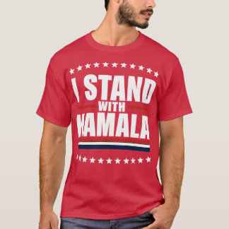 Ich stehe mit Kamala T-Shirt