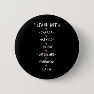 Ich stehe mit Kanada Mexiko Ukraine Grönland Panam Button