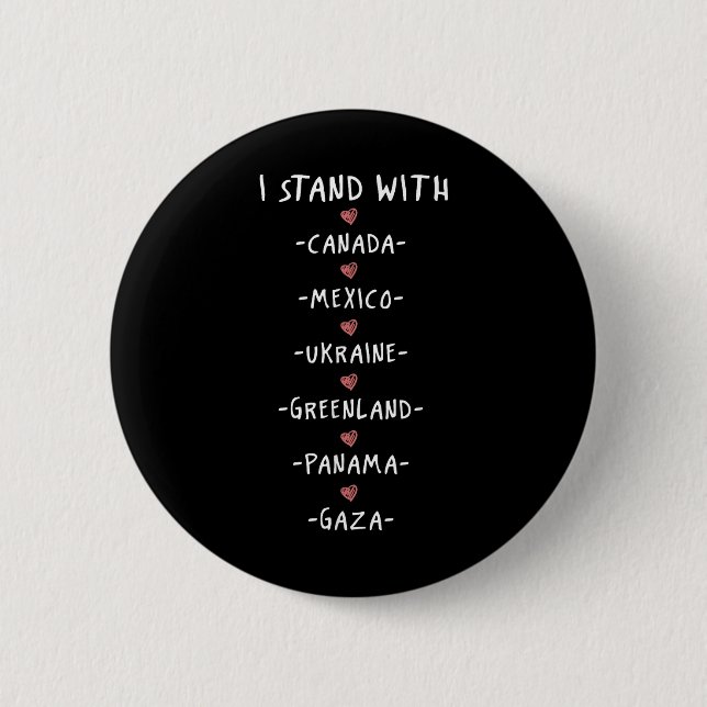 Ich stehe mit Kanada Mexiko Ukraine Grönland Panam Button (Vorderseite)