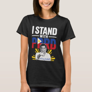 Ich stehe mit PRRD Pinoy Pride Resistance - Dutert T-Shirt
