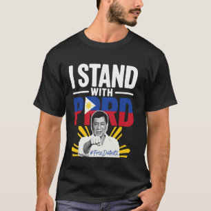 Ich stehe mit PRRD Pinoy Pride Resistance - Dutert T-Shirt
