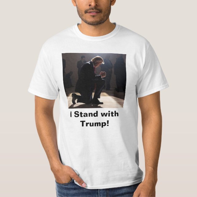 Ich stehe mit Trump da! T-Shirt (Vorderseite)