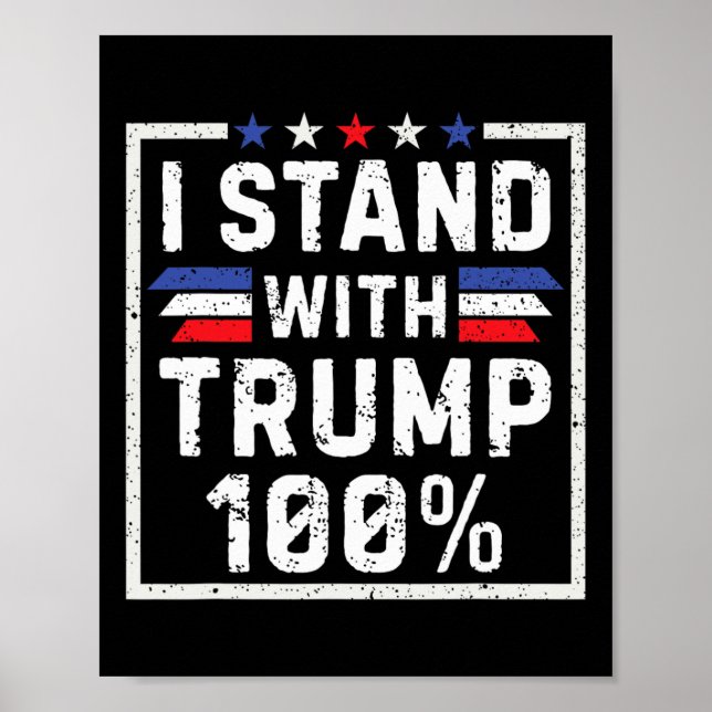 Ich stehe zu 100% hinter Trump Poster (Vorne)