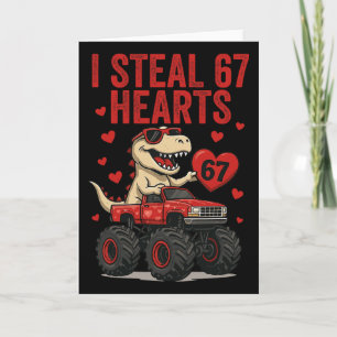 Ich stehle 67 Herzen T-Rex Dino Truck Six Seven Va Karte