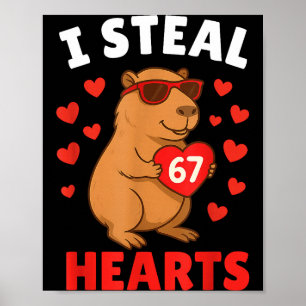 Ich stehle 67 Herzen Valentinstag 67 Meme 6 7 Capy Poster