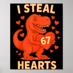 Ich stehle 67 Herzen Valentinstag 67 Meme 6 7 Poster