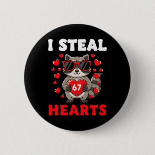 Ich stehle 67 Herzen Valentinstag 67 Meme Jungen 6 Button