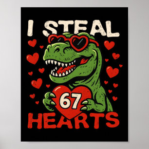 Ich stehle Herzen 67 Lustiger Valentins-T-Rex-Dino Poster