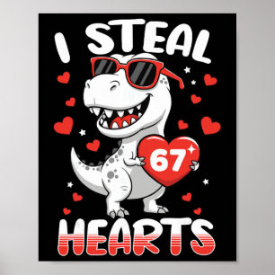 Ich stehle Herzen 67 Meme Lustiger Dinosaurier Val Poster