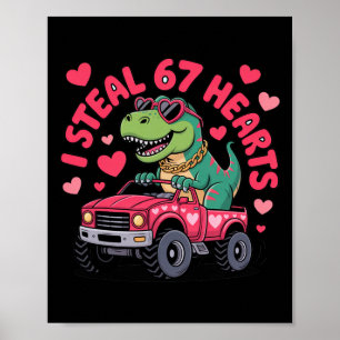 Ich stehle Herzen 67 T-Rex Valentinstag Lustig 6 7 Poster