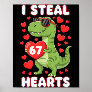 Ich stehle Herzen 67 Trex Kids Valentins Meme Six Poster