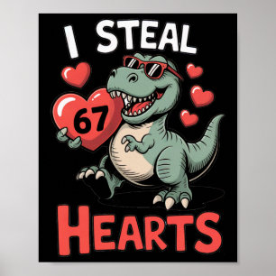Ich stehle Herzen 67 Valentinstag 67 Meme 6 7 T-re Poster