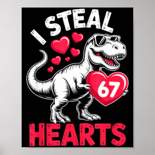 Ich stehle Herzen 67 Valentinstag 67 Meme 6 7 T-re Poster