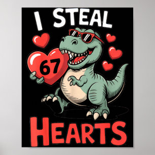 Ich stehle Herzen 67 Valentinstag 67 Meme 6 7 T-re Poster