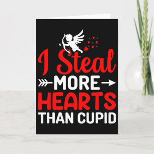 Ich stehle mehr Herzen als Cupido Karte