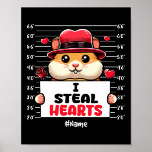 Ich stehle süße Herzen Valentinstag Hamster Besitz Poster