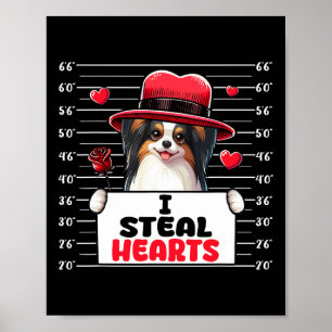 Ich stehle süße Herzen Valentinstag Papillon Hund  Poster