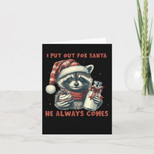 Ich stelle für Santa aus, er kommt immer Raccon Ch Karte