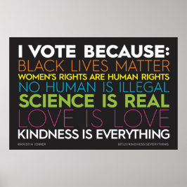 Ich stimme dafür, weil... Güte ist alles Zeichen Poster