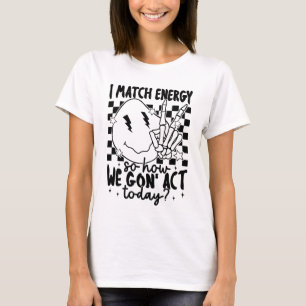 Ich stimme Energie zu, Sonnenschädel, Materie Ener T-Shirt