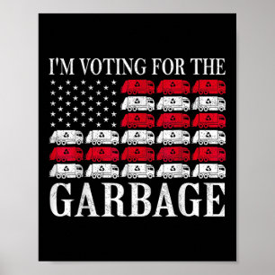 Ich stimme für den Müll Trump 2024 Stolz darauf,  Poster