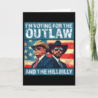 Ich stimme für den Outlaw und den Hillbilly Trump Karte