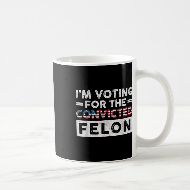 Ich stimme für den verurteilten Felon Funny Pro Tr Kaffeetasse (Rechts)