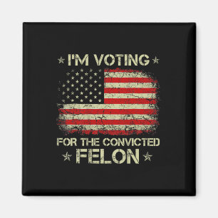 Ich stimme für den verurteilten Felon Funny Trump Magnet