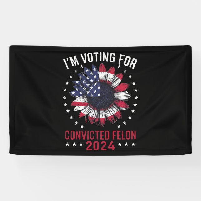 Ich stimme für den verurteilten Felon Pro Trump 20 Banner (Horizontal)