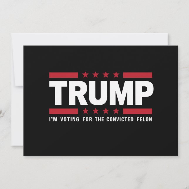 Ich stimme für den verurteilten Felon Pro Trump 20 Einladung (Vorderseite)