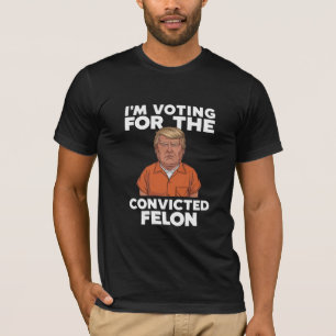 Ich stimme für den verurteilten Felon Pro Trump 20 T-Shirt