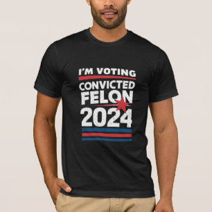 Ich stimme für den verurteilten Felon Pro Trump 20 T-Shirt