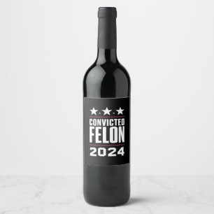 Ich stimme für den verurteilten Felon Pro Trump 20 Weinetikett