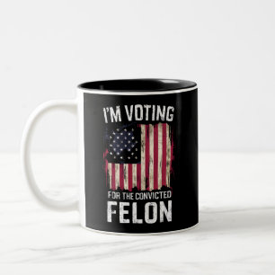Ich stimme für den verurteilten Felon Pro Trump 20 Zweifarbige Tasse