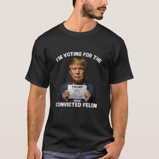 Ich stimme für den verurteilten Felon Trump Mugsho T-Shirt