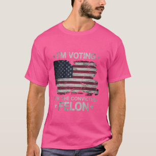 Ich stimme für den verurteilten Felon USA Funny Po T-Shirt