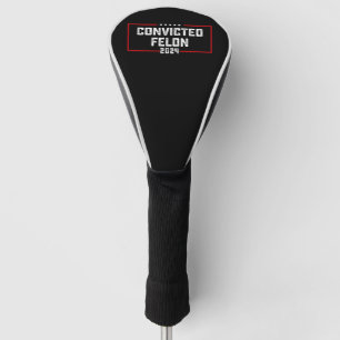 Ich stimme für den verurteilten Kriminellen Pro Tr Golf Headcover