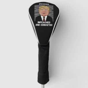 Ich stimme für den verurteilten Verbrecher Pro Tru Golf Headcover