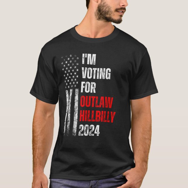 Ich stimme für die "Outlaw Hillbilly 2024"-Fahne T-Shirt (Vorderseite)