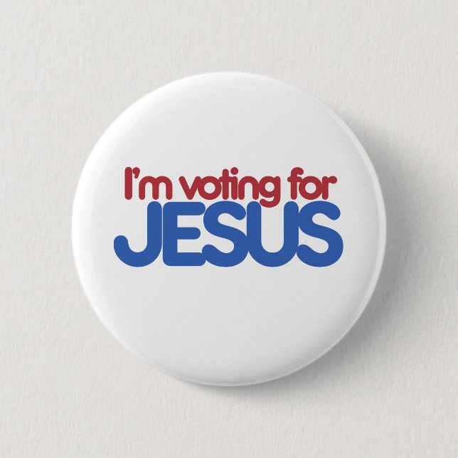 Ich stimme für Jesus Christus Button (Vorderseite)