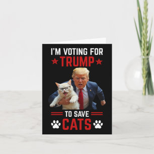 Ich stimme für Trump, um Katzen, die Trump 2024 wä Karte