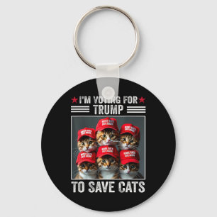 Ich stimme für Trump, um Katzen, die Trump 2024 wä Schlüsselanhänger