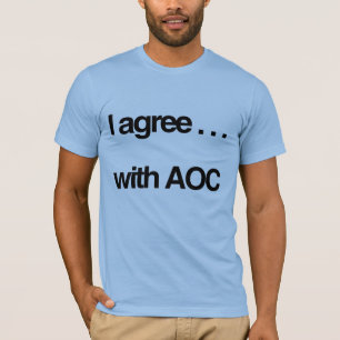 Ich stimme mit AOC überein T-Shirt