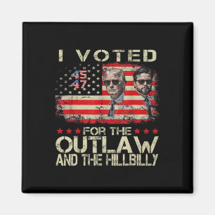 Ich stimmte für den Outlaw und den Hillbilly 2024  Magnet