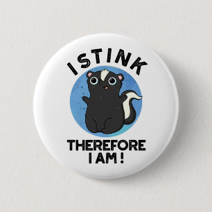 Ich stink daher bin ich lustig Animal Skunk Pub Button