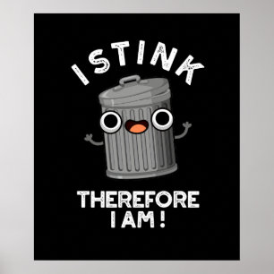 Ich stink daher bin ich lustig Trash Puff Dark BG Poster