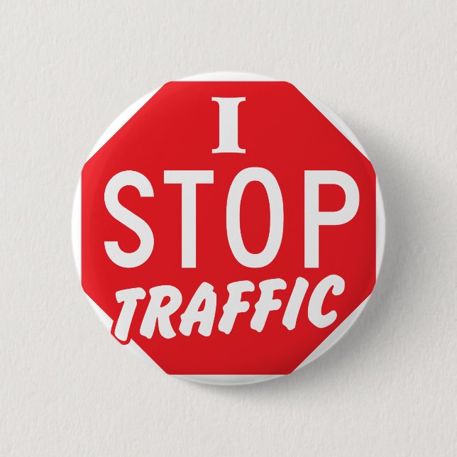 ICH STOPPE Verkehr mit einem roten Stoppschild Button (Vorderseite)