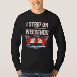 Ich streiche am Wochenende den Drag Racing Pun 6 T-Shirt