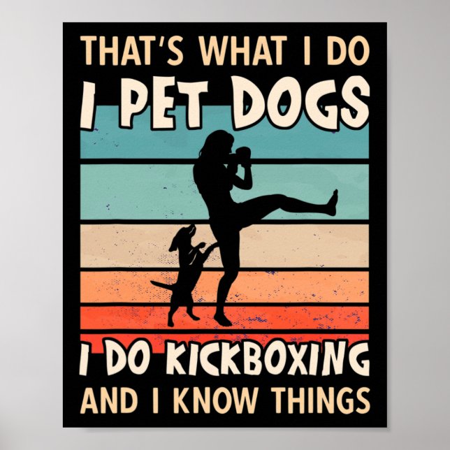 Ich streichle Hunde, ich mache Kickboxdesigns - Fr Poster (Vorne)